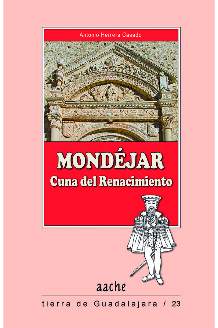 MONDEJAR CUNA DEL RENACIMINTO