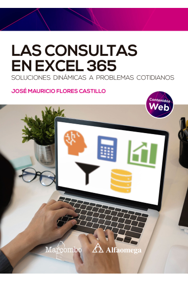 Las consultas en Excel 365. Soluciones dinámicas a problemas cotidianos