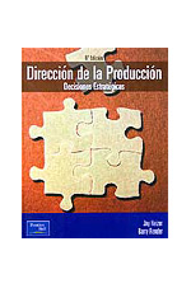 Dirección de producción. Decisiones estratégicas.