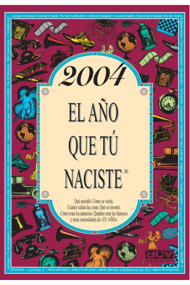 2004 AÑO QUE TU NACISTE