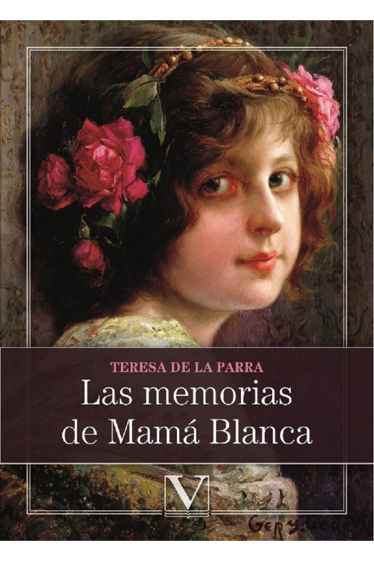 LAS MEMORIAS DE MAMA BLANCA