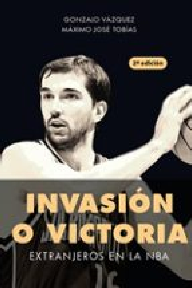 Invasión o victoria. Extranjeros en la NBA