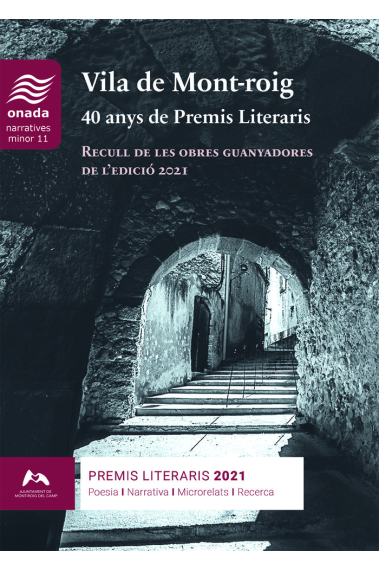 VILA DE MONT-ROIG. 40 ANYS DE PREMIS LITERARIS