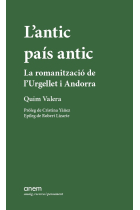 L'antic país antic. La romanització de l'Urgellet i Andorra