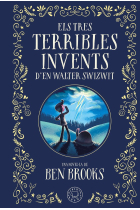 Els tres terribles invents d'en Walter Swizwit