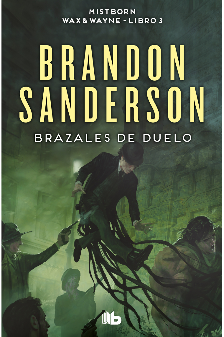 Brazales de Duelo (Wax & Wayne 3). Una novela de Mistborn