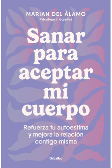 Sanar para aceptar mi cuerpo