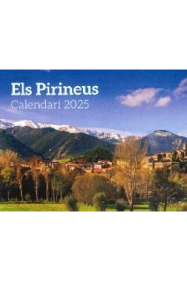 Els Pirineus. Calendari 2025