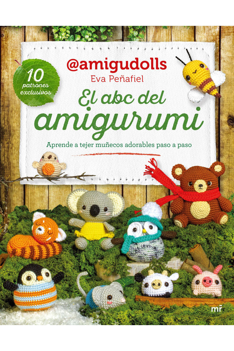 El ABC del amigurumi. Aprende a tejer muñecos adorables paso a paso