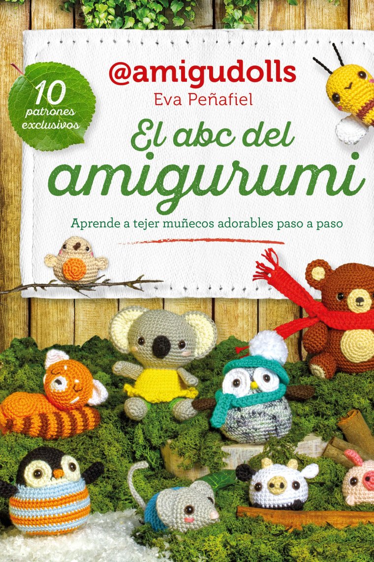 El ABC del amigurumi. Aprende a tejer muñecos adorables paso a paso