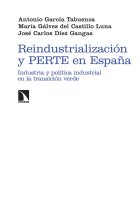 Reindustrialización y PERTE en España. Industria y política industrial en la transición verde