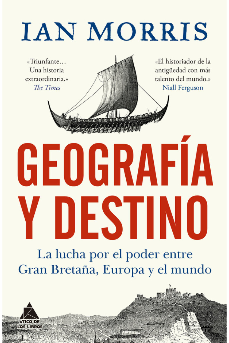 Geografía y destino. La lucha por el poder entre Gran Bretaña, Europa y el mundo