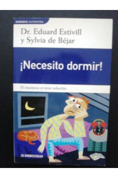 ¡ Necesito dormir !. El insomnio sí tiene solución