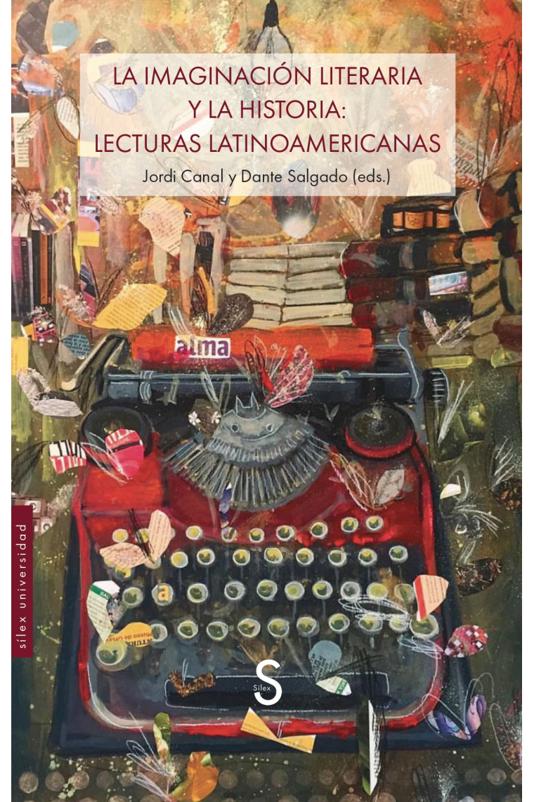 La imaginación literaria y la historia: lecturas latinoamericanas