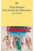 Die Schule der Diktatoren Eine Komödie