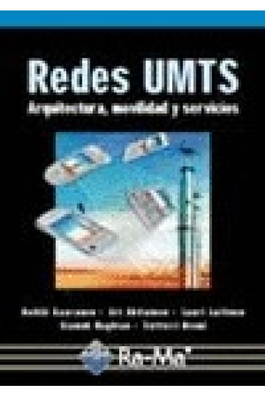 Redes UMTS. Arquitectura , movilidad y servicios