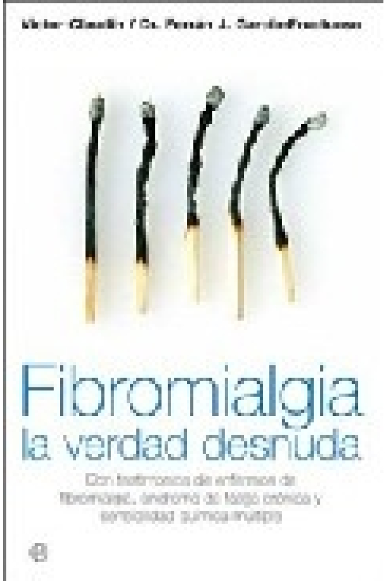 Fibromialgia. La verdad desnuda