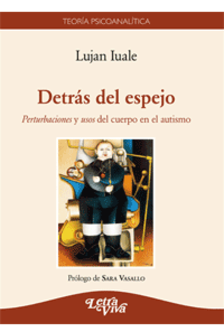 Detras del espejo : Perturbaciones y usos del cuerpo en el autismo