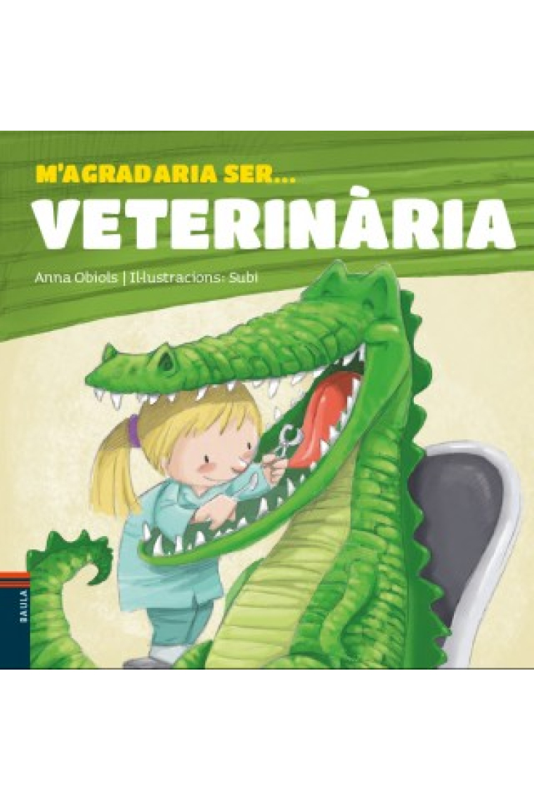 M'agradaria ser?  Veterinària