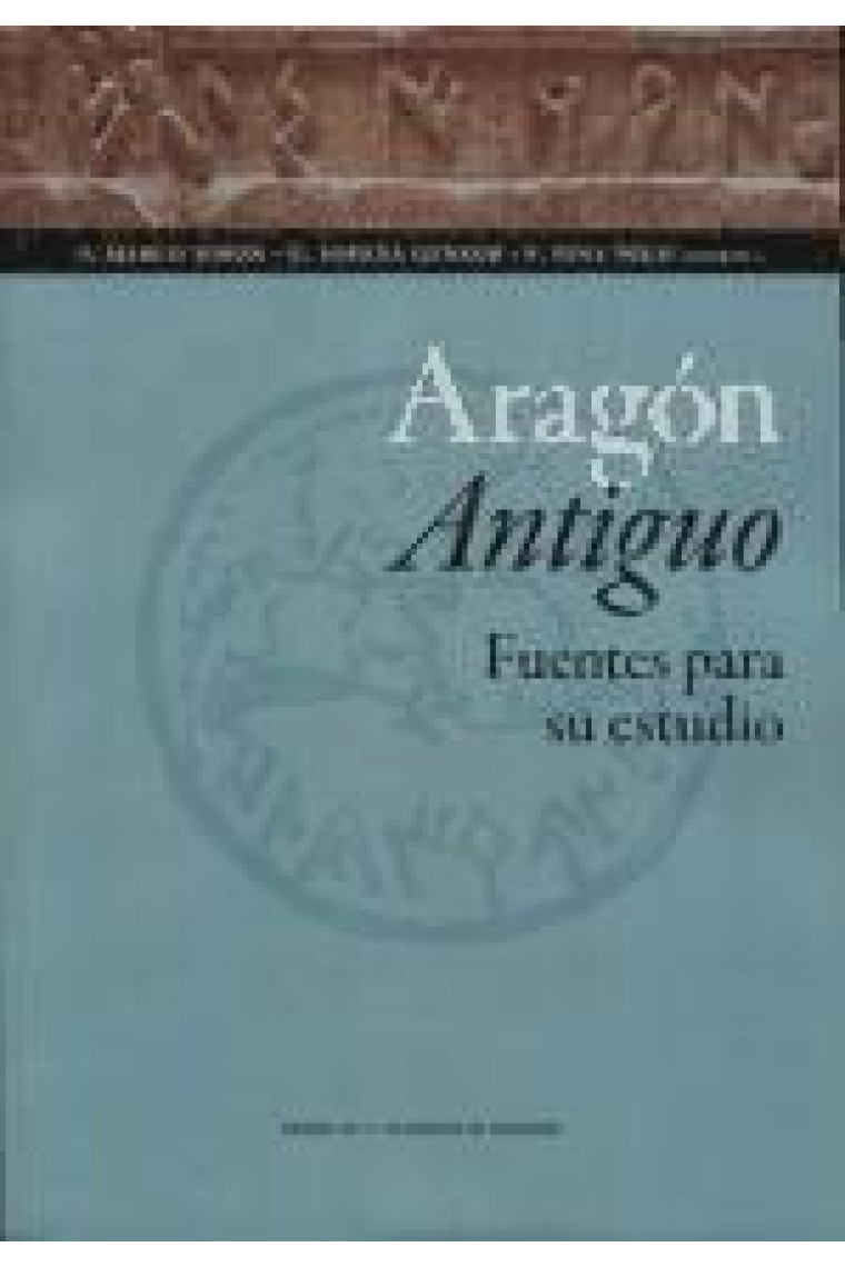 Aragón antiguo. Fuentes para su estudio