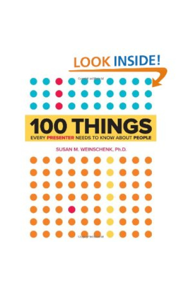 100 Things Every Presenter Needs to Know About People