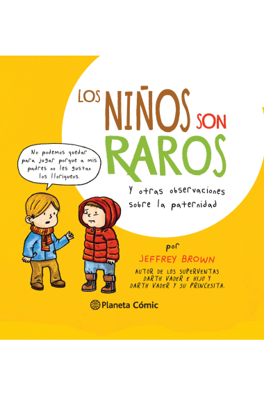 Los niños son raros y otras observaciones de la paternidad