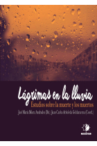 Lágrimas en la lluvia. Estudios sobre la muerte y los muertos