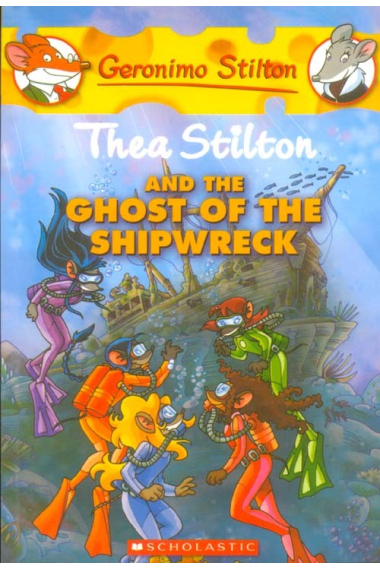 Thea Stilton and the Ghost of the Shipwreck