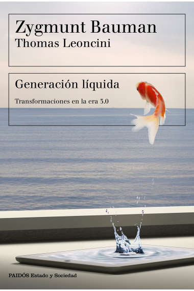 Generación liquida. Transformaciones en la era 3.0