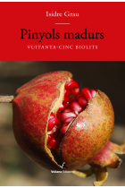 Pinyols madurs. Vuitanta-cinc biolits