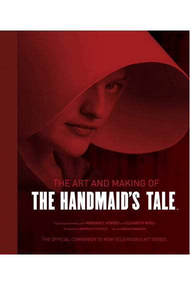 The Art And Making Of The Handmaid's Tale