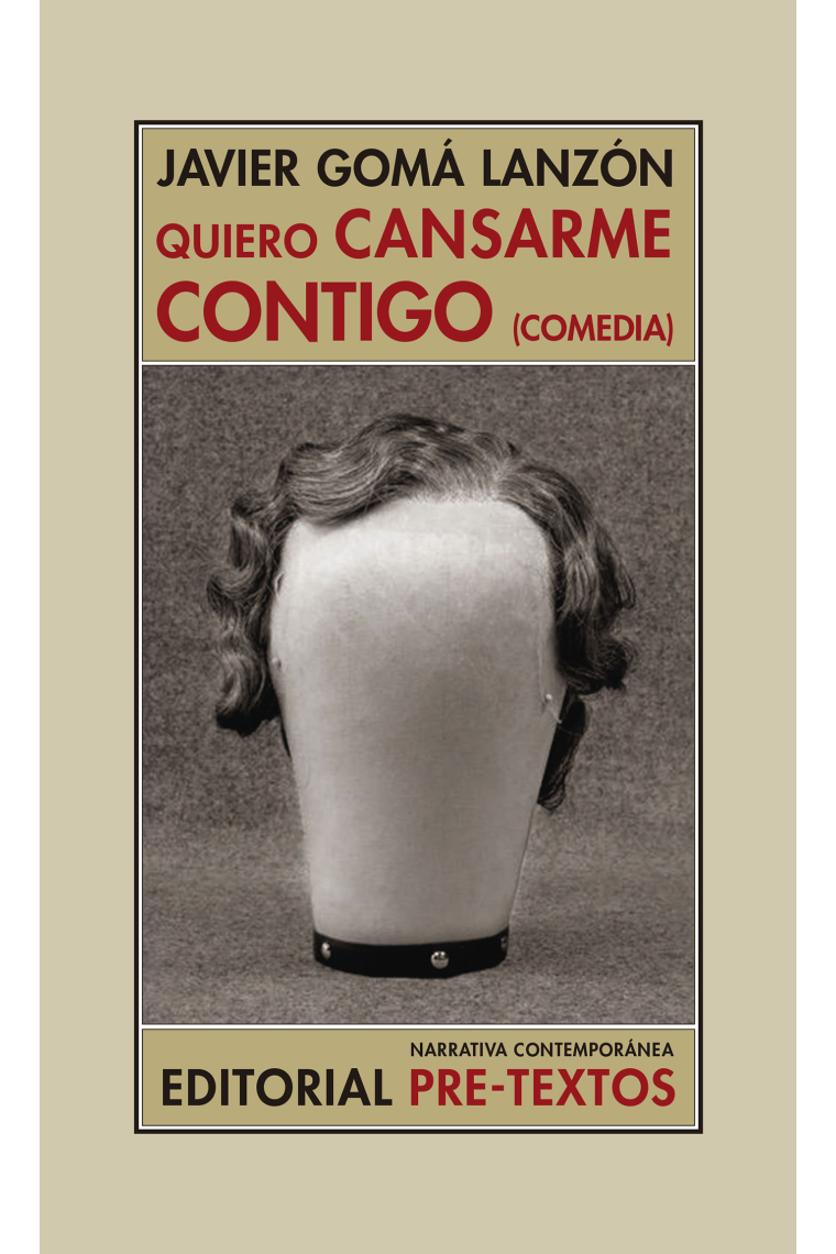 Quiero cansarme contigo. (Comedia)