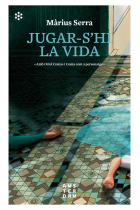 Jugar-s'hi la vida