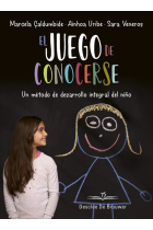 El juego de conocerse. Un método de desarrollo integral del niño