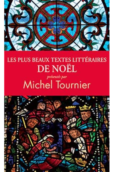 Les Plus Beaux Textes Litteraires de Noël