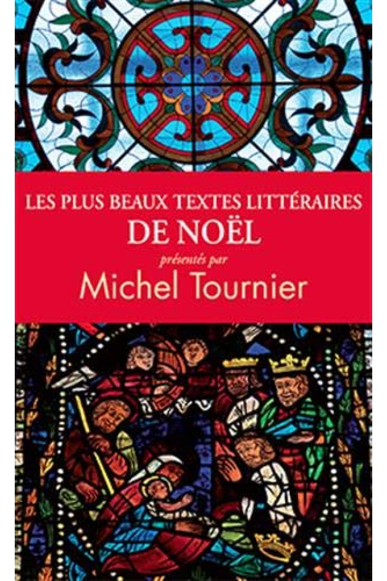 Les Plus Beaux Textes Litteraires de Noël