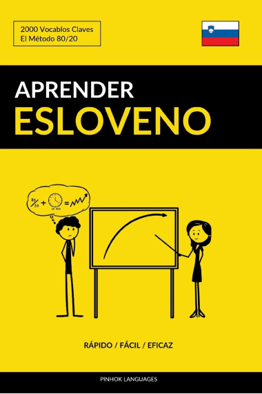 Aprender Esloveno - Rápido / Fácil / Eficaz: 2000 Vocablos Claves