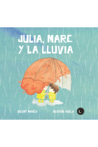 Julia, Marc y la lluvia