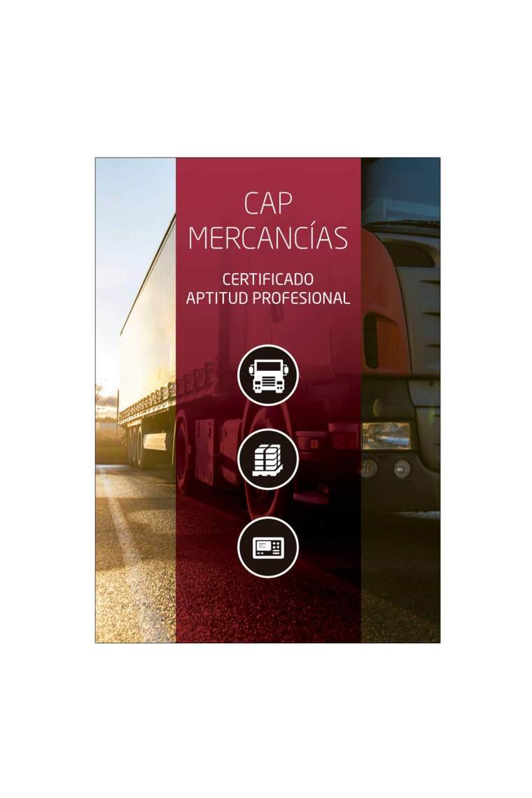 Manual Certificado Aptitud Profesional CAP Específico Mercancías. ROTT 2019 (Reglamento de la Ley de Ordenación de los Transportes Terrestres) Ed. Feb 2020