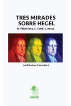 Tres mirades sobre Hegel