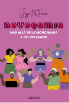 Novogamia. Más allá de la monogamia y del poliamor