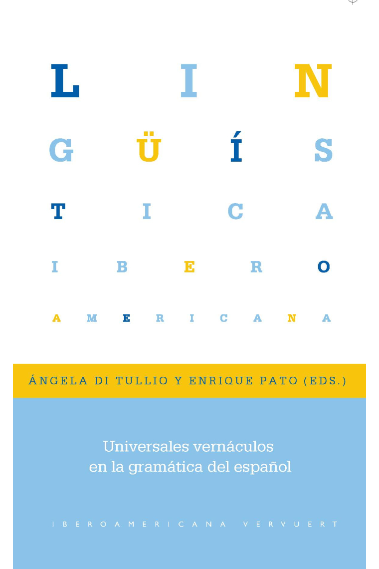 Universales vernáculos en la gramática del español