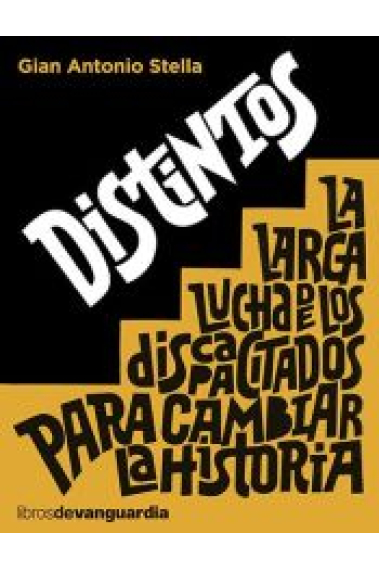 Distintos. La larga lucha de los discapacitados para cambiar la historia