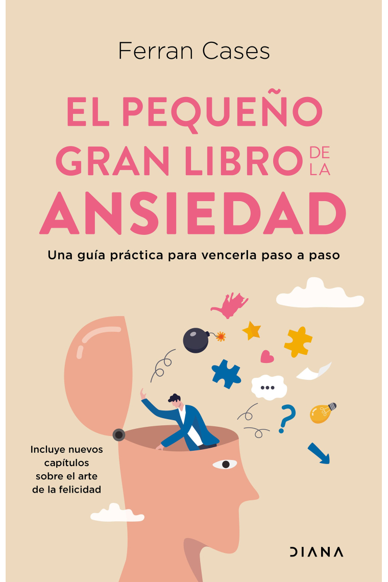 El pequeño gran libro de la ansiedad. Una guía práctica para vencerla paso a paso