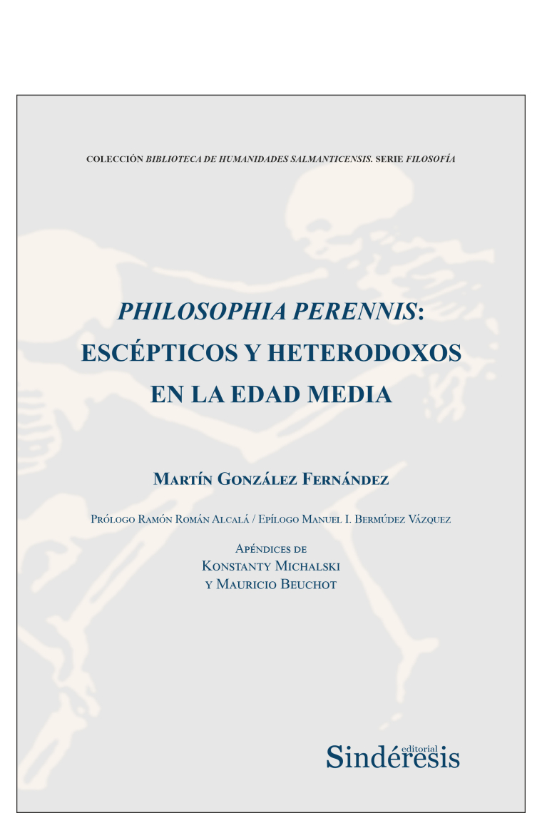 Philosophia perennis: escépticos y heterodoxos en la Edad Media