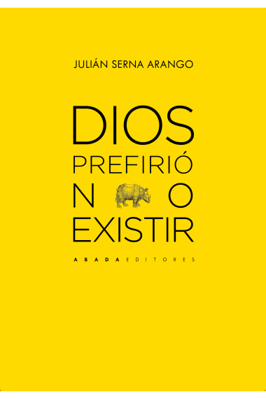 Dios prefirió no existir