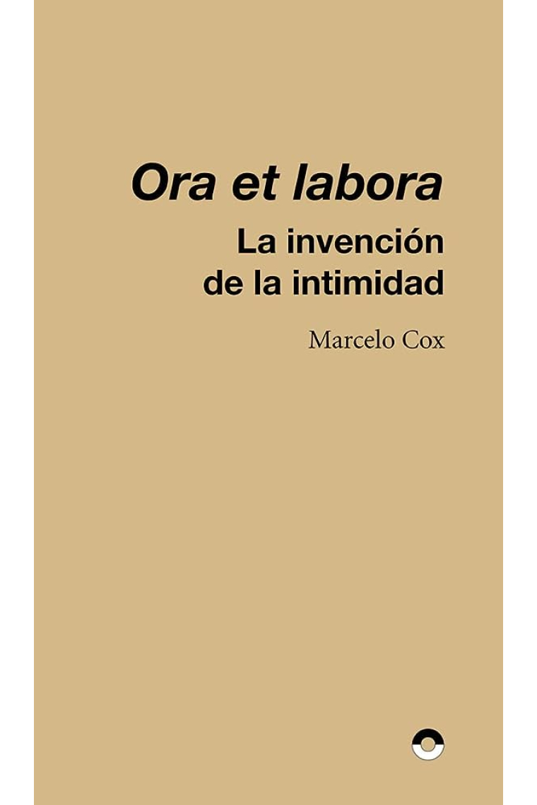 Ora et labora: la invención de la intimidad