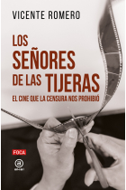 Los señores de las tijeras. El cine que la censura nos prohibió