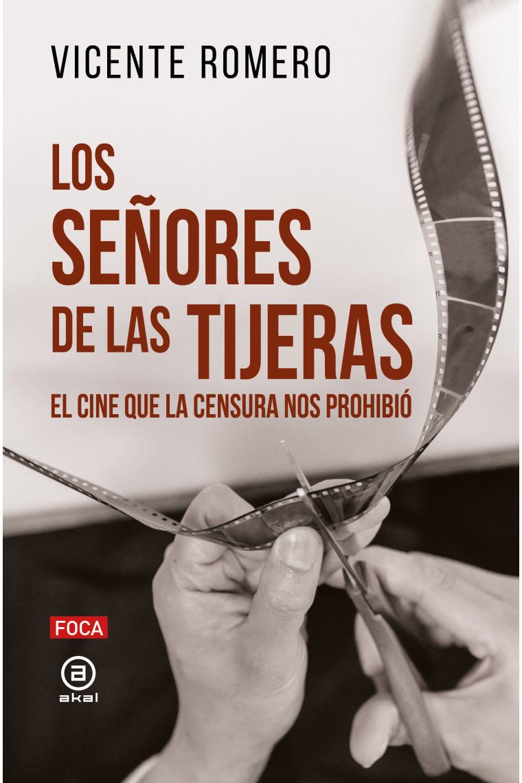 Los señores de las tijeras. El cine que la censura nos prohibió