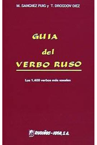 Guía del verbo ruso. Los 1.400 verbos más usuales